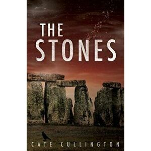 The Stones, Paperback - Cate Cullington imagine