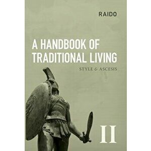 A Handbook of Traditional Living: Style & Ascesis, Hardcover - *** imagine