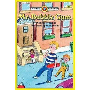 Mr. Bubble Gum: Level 3, Paperback - William H. Hooks imagine