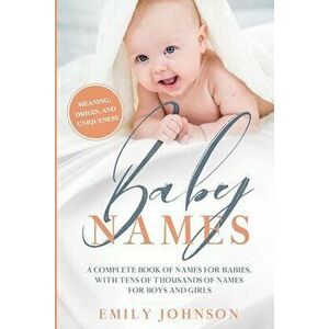 Baby Names Book, Paperback - Emily Johnson imagine