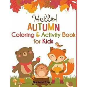 Hello Autumn Coloring & Activity Book for Kids, Paperback - *** imagine