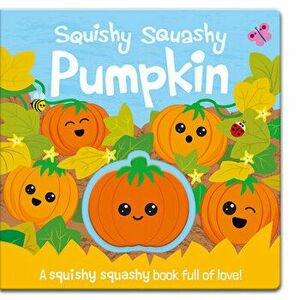 Squishy Squashy Pumpkin, Board book - Georgina Wren imagine