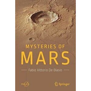 Mysteries of Mars, Paperback - Fabio Vittorio De Blasio imagine