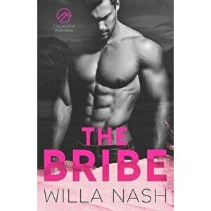 The Bribe, Paperback - Willa Nash imagine