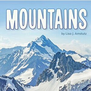 Mountains, Hardcover - Lisa J. Amstutz imagine