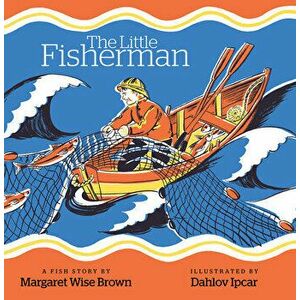 The Little Fisherman, Board book - Dahlov Ipcar imagine