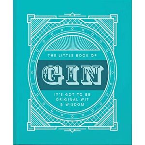 The Little Book of Gin: Distilled to Perfection, Hardcover - *** imagine