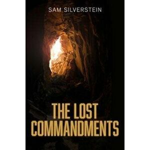 The Lost Commandments, Hardcover - Sam Silverstein imagine