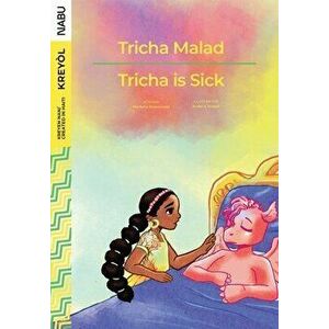 Tricha is Sick / Tricha Malad, Paperback - Audeva Joseph imagine