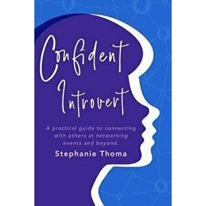 Confident Introvert, Paperback - Stephanie Thoma imagine