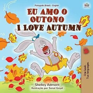I Love Autumn (Portuguese English Bilingual Book for kids): Brazilian Portuguese, Paperback - Shelley Admont imagine