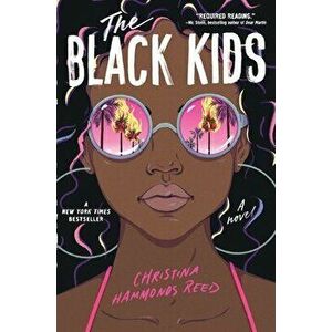 The Black Kids, Hardcover - Christina Hammonds Reed imagine