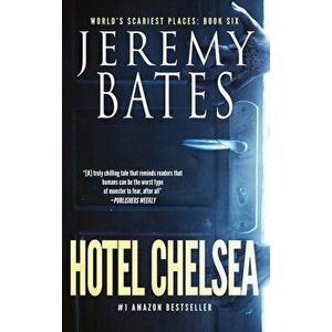 Hotel Chelsea, Hardcover - Jeremy Bates imagine