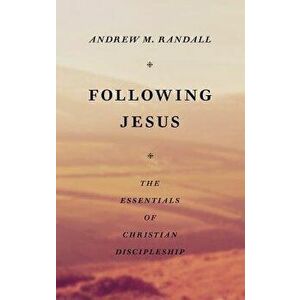 Following Jesus, Paperback - Andrew M. Randall imagine