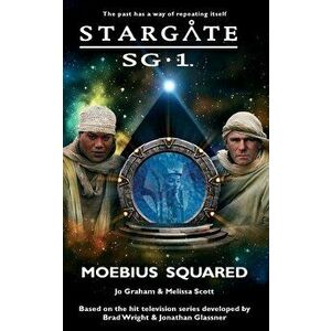 STARGATE SG-1 Moebius Squared, Paperback - Jo Graham imagine