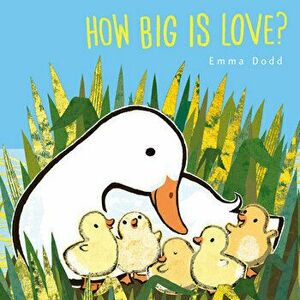 How Big Is Love?, Hardcover - Emma Dodd imagine