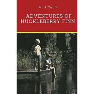 The Adventures of Tom Sawyer and Adventures of Huckleberry Finn - Mark Twain imagine