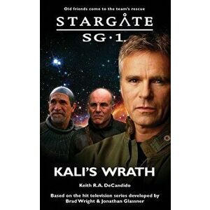 STARGATE SG-1 Kali's Wrath, Paperback - Keith R. a. DeCandido imagine