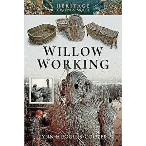 Willow Working, Paperback - Lynn Huggins-Cooper imagine