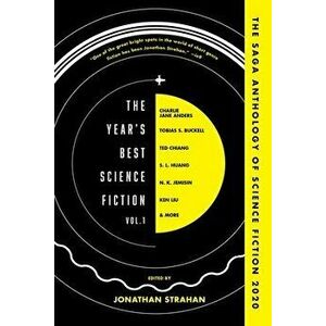 The Year's Best Science Fiction Vol. 1: The Saga Anthology of Science Fiction 2020, Paperback - Jonathan Strahan imagine