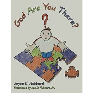 God Are You There?, Paperback - Joyce E. Hubbard imagine