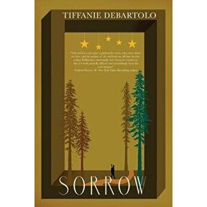 Sorrow, Paperback - Tiffanie DeBartolo imagine
