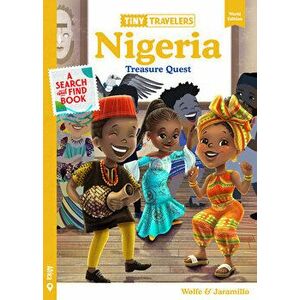 Tiny Travelers Nigeria Treasure Quest, Board book - Steven Wolfe Pereira imagine