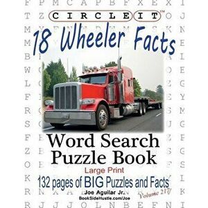 Circle It, 18 Wheeler Facts, Word Search, Puzzle Book, Paperback - *** imagine