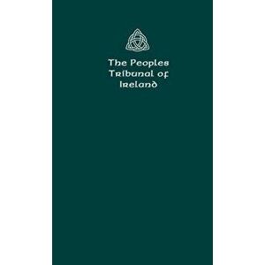 The Peoples Tribunal of Ireland: Official Handbook Version 1., Paperback - Stephen T. Manning imagine