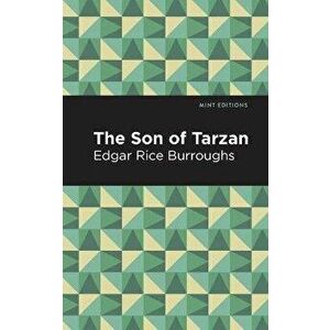 The Son of Tarzan, Paperback - Edgar Rice Burroughs imagine