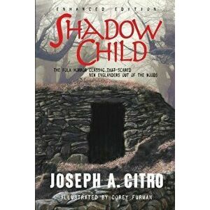Shadow Child, Paperback - Joseph A. Citro imagine
