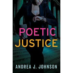 Poetic Justice, Hardcover - Andrea J. Johnson imagine