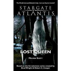 STARGATE ATLANTIS Lost Queen, Paperback - Melissa Scott imagine