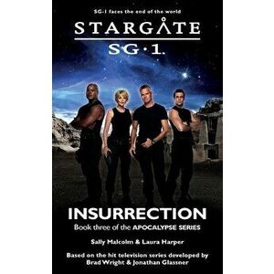 STARGATE SG-1 Insurrection (Apocalypse book 3), Paperback - Sally Malcolm imagine
