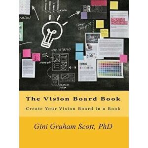 The Vision Board Book: Create Your Vision Board in a Book, Hardcover - Gini Graham Scott imagine
