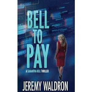 Bell to Pay, Paperback - Jeremy Waldron imagine