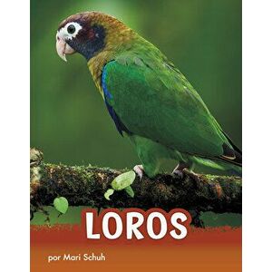 Loros, Hardcover - Mari Schuh imagine