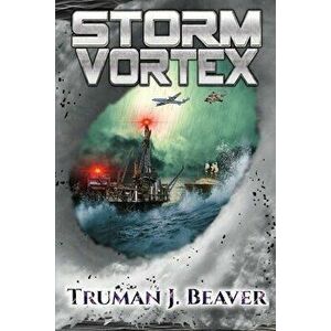 Rescue 1: Storm Vortex, Paperback - Truman J. Beaver imagine