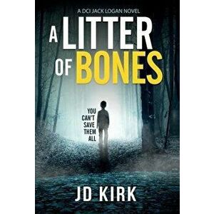 A Litter of Bones, Hardcover - Jd Kirk imagine