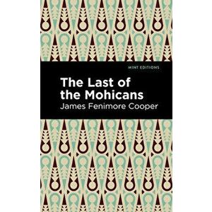 The Last of the Mohicans, Paperback imagine