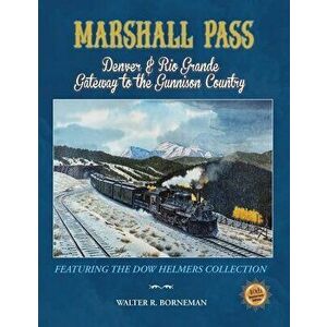 Marshall Pass, Paperback - Walter R. Borneman imagine