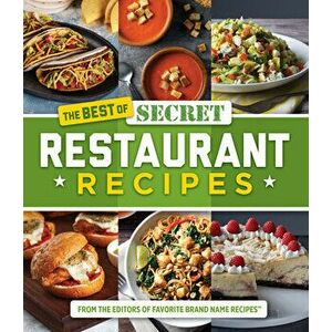 The Best of Secret Restaurant Recipes, Paperback - *** imagine