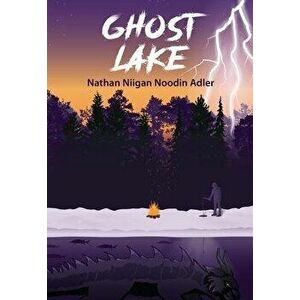 Ghost Lake, Paperback - Nathan Adler imagine