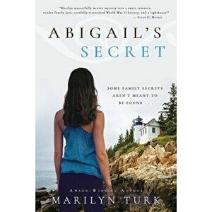 Abigail's Secret, Paperback - Marilyn Turk imagine