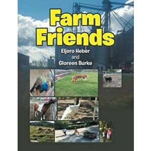 Farm Friends, Paperback - Gloreen Burke imagine