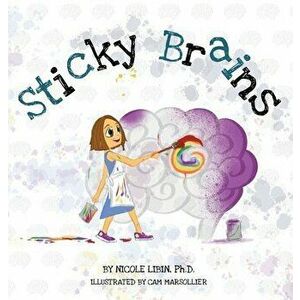 Sticky Brains, Hardcover - Nicole Libin imagine