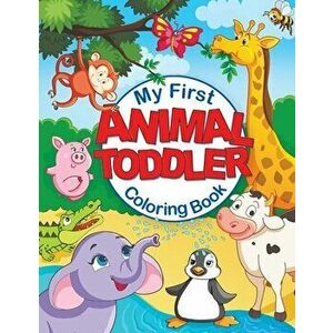 My First Animal Toddler Coloring Book: Fun Children's Coloring Book with 50 Adorable Animal Pages for Toddlers & Kids to Learn & Color - *** imagine