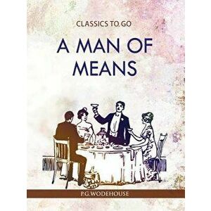 A Man of Means, Paperback - P. G. Wodehouse imagine