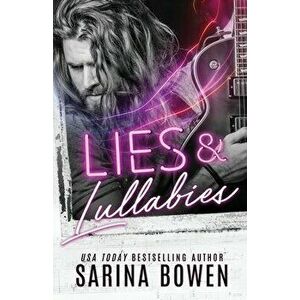 Lies and Lullabies, Paperback - Sarina Bowen imagine