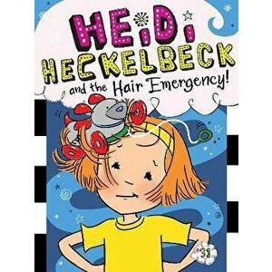 Heidi Heckelbeck and the Hair Emergency!, Volume 31, Hardcover - Wanda Coven imagine